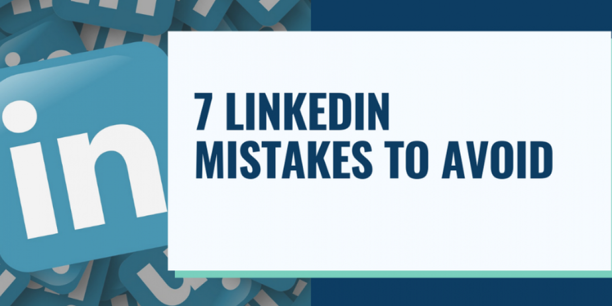 LinkedIn Mistakes