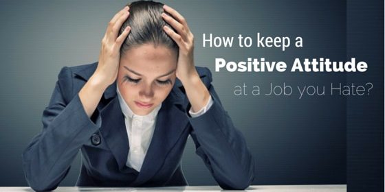 Work at a Job You Hate